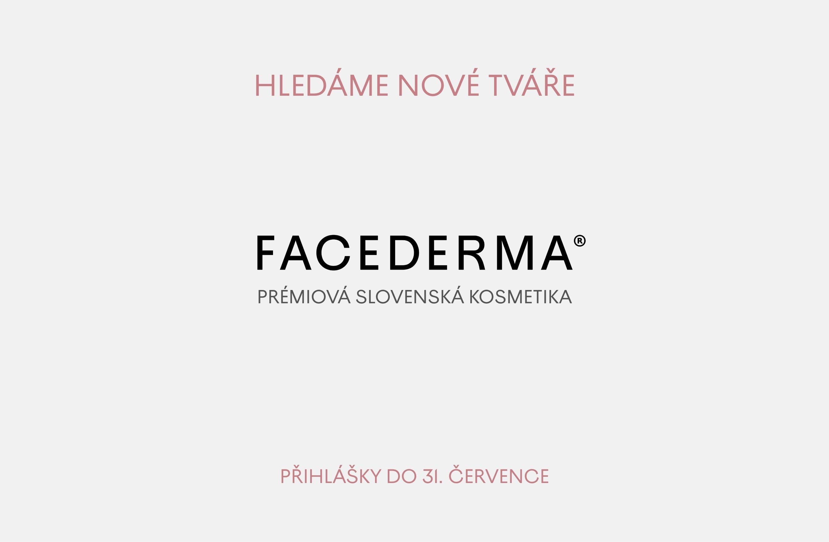 Hledáme nové tváře značky Facederma v České republice